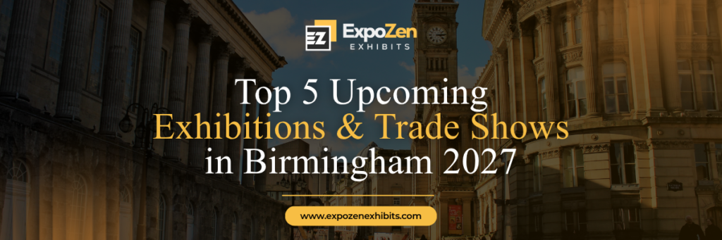 Top 5 Upcoming Exhibitions & Trade Shows in Birmingham 2027