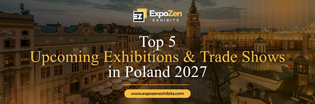 Top 5 Upcoming Exhibitions & Trade Shows in Poland 2027